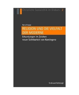 Religion und die Vielfalt der Moderne: Erkundungen im Zeichen neuer Sichtbarkeit