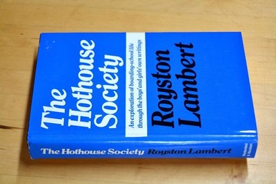 The Hothouse Society, Royston Lambert, Very Good Book