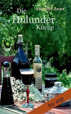 Die Holunderkche by Angeline Bauer (German) Paperback Book