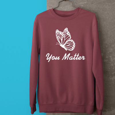You Matter Motivational Sweatshirt Cute Butterfly Inspirational Supportive Gift