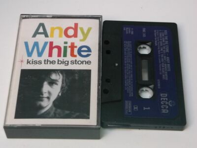 Andy White:   Kiss The Big Stone  Orignal  Cassette