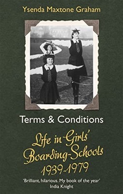 Ysenda Maxtone Graha - Terms  Conditions   Life in Girls' Boardin - H245z