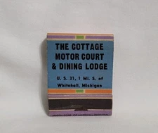Vintage The Cottage Motor Court Dining Lodge Matchbook Whitehall MI Advertising