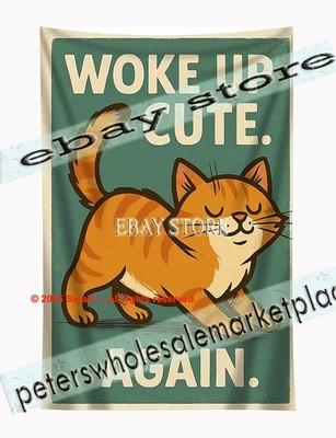 Woke Up Cute Wall Tapestry Cat Humor Decor 59X82 in