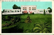 Postcard One View of New Hospital Unit Loma Linda Sanitarium  California