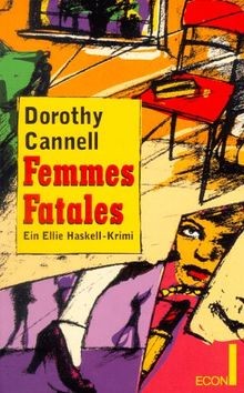 Femmes Fatales. Ein Ellie- Haskell- Krimi. von Cannell, ... | Buch | Zustand gut