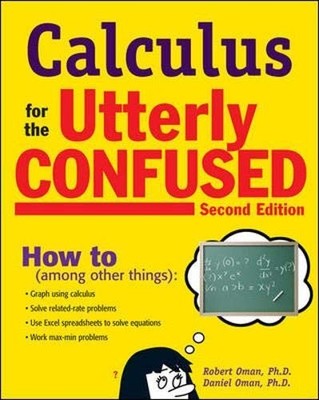 Calculus for the Utterly Confu - VERY GOOD