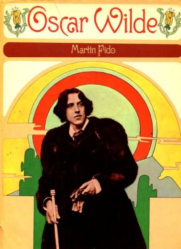 Oscar Wilde By Martin Fido. 9780600367147