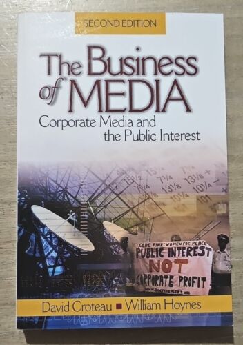 The Business of Media: Corporate Media and the Public Interest by David R. Crote - Picture 1 of 4