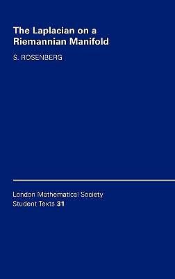 The Laplacian on a Riemannian Manifold An Introduction to Analysis on Manifolds
