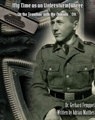 My Time as an Untersturmführer - Frontline with the Division ''DR''  + SIGNATURE!