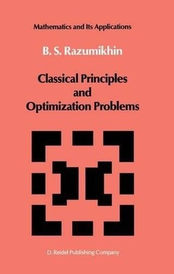 Klassische Prinzipien und Optimierungsprobleme - 9789401082730