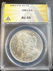 1881 O MORGAN SILVER DOLLAR ANACS CERTIFIED AU55