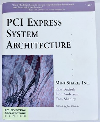 PCI Express System Architecture Paperback by Ravi Budruk Mindshare Inc.