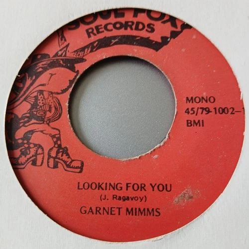 Garnett Mimms - Looking For You - Soul Fox     -   60's  Northern Soul 45