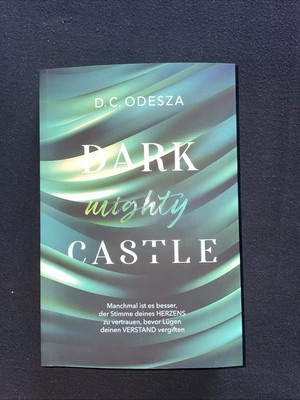 DARK mighty CASTLE | Limitierter Farbschnitt | D. C. Odesza | Deutsch | Buch