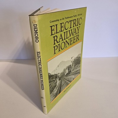 Electric Railway Pioneer By Harre W Demoro Illustrated 1983