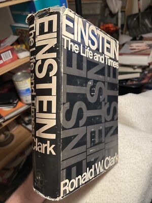 EINSTEIN The Life & Times 1971 Science Biography Ronald W Clark HC 1st Printing!