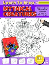 Learn to Draw Mythical Creatures: Learning To Draw Activ... Paperback / softback