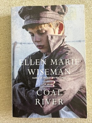 Coal River: A Novel by Ellen Marie Wiseman (Paperback)
