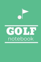 Golf Notizbuch 120 Linierte Seiten 6X9 Zoll | Schreibblock, Tagebuch