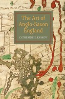 Art Of Anglo-Saxon England Catherine E Karkov Taschenbuch Englisch 2016