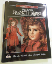 Antique French Bebe Dolls - Types Makers Body Parts / In-Depth Illustrated Book