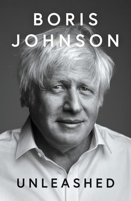 William Collins Unleashed. - hardcover Boris Johnson