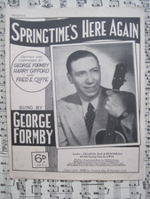 GEORGE FORMBY.  "SPRINGTIME'S HERE AGAIN"      SHEET MUSIC.