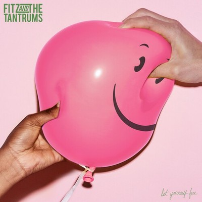 Fitz & the Tantrums - Let Yourself Free [Used Very Good CD] Explicit, Alliance M