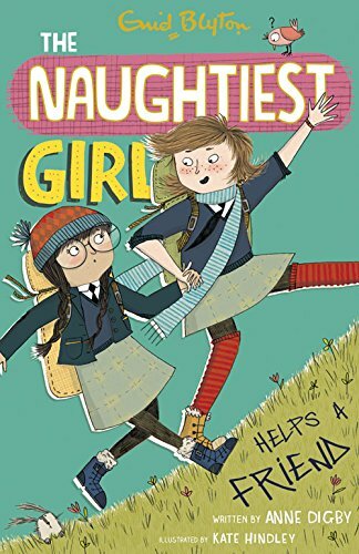 The Naughtiest Girl: Naughtiest Girl Helps A Friend: Book 6-An ..9781444918878