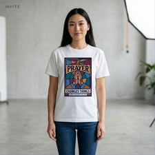 Prayer Changes Things Christian T-Shirt Frees...
