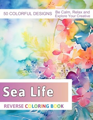 Zboncak - Sea Life Reverse Coloring Book  Stress Relief And Relaxation - X555z