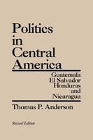 Politics In Central America | Thomas P. Anderson | Taschenbuch | Englisch | 2000