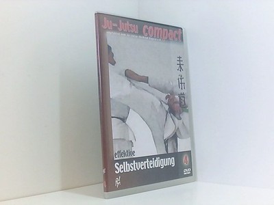 Ju-Jutsu COMPACT: Ju-Jutsu COMPACT. Bd 4 4 Enders, Gerd, Peter Dendl  und Josef 