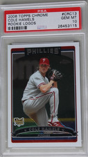 PSA 10 COLE HAMELS 2006 Topps Chrome #CRC13 Rookie Logos 554/599