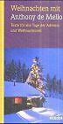 Weihnachten mit Anthony de Mello von De Mello, Anth... | Buch | Zustand sehr gut