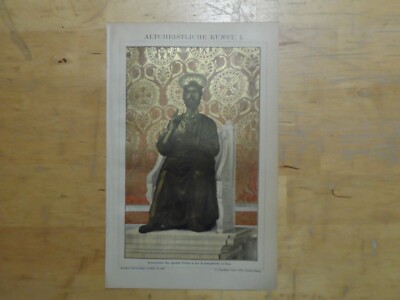 Orig.(1908) Chromolithographie Altchristliche Kunst Bronzestatue Petrus (B1A)