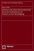 Defizite In Der Unternehmenskontrolle Durch Den Aufsichtsrat Und AnsäTze Zu