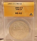 1885-O   MORGAN DOLLAR  *BLAST WHITE LUSTER*   MS-62    VAM-14   90% SILVER!!!