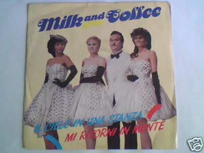MILK AND COFFEE Il cielo in una stanza 7'' LUCIO BATTISTI MAI SUONATO UNPLAYED!!!