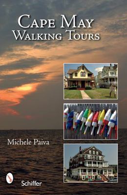 Cape May Walking Tours by Paiva, Michele