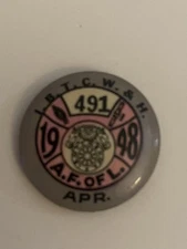 AF Of L IBT CW&H 491 Apr 1948 Pin Back Button P73