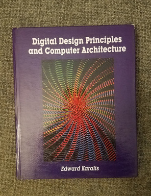 Digital Design Principles and Computer Architecture Hardcover Karalis Edward