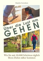 ÜBer Die Lust Am Gehen | Daniela Cortolezis | Taschenbuch | 208 S. | Deutsch