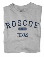 Roscoe Texas TX T-Shirt EST