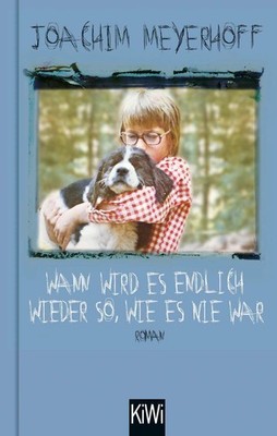 Joachim Meyerhoff / Wann wird es endlich wieder so, wie es n ... 9783462001518