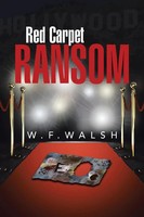 W. F. Walsh | Red Carpet Ransom | Taschenbuch | Englisch (2014) | Xlibris