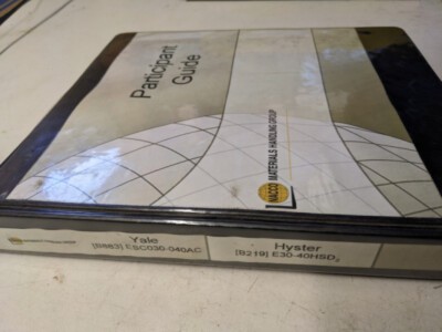 PARTICIPANT GUIDE FORK LIFT TRUCK YALE ESC030-040AC HYSTER E30-40HSD 2010
