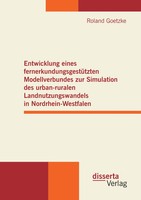 Entwicklung Eines FernerkundungsgestüTzten Modellverbundes Zur Simulation Des...